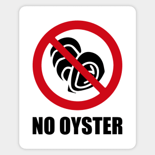 NO Oyster - Anti series - Nasty smelly foods - 13B Sticker